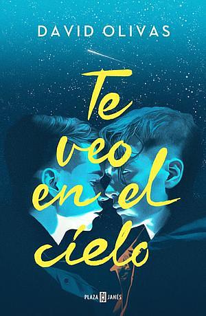 Te veo en el cielo by David Olivas