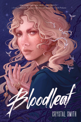 Bloodleaf by Crystal Smith