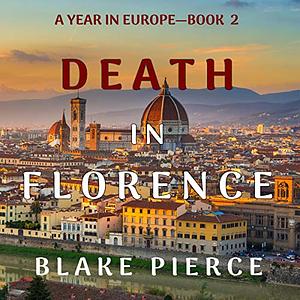 Death in Florence by Blake Pierce