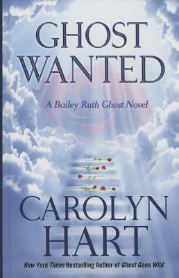 Ghost Wanted by Carolyn G. Hart