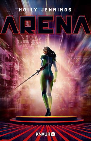 Arena by Holly Jennings