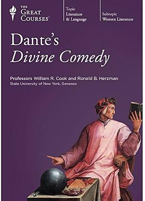 The Great Courses: Dante's Divine Comedy by William R. Cook, William R. Cook, Robert Herzman