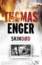 Skindød by Thomas Enger