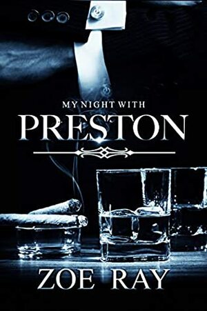 My Night With Preston (Zoe Ray's Reader Fantasy Series Book 1) by Zoe Ray