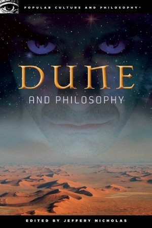 Dune and Philosophy: Weirding Way of the Mentat by Jeffery Nicholas