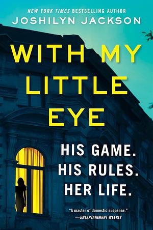 With My Little Eye: A Novel by Joshilyn Jackson