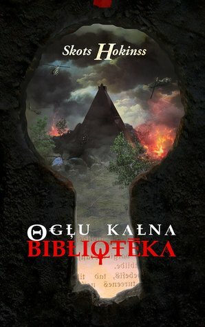 Ogļu kalna bibliotēka by Scott Hawkins