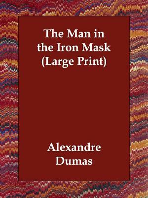 The Man in the Iron Mask by Alexandre Dumas