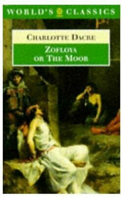 Zofloya, Or, The Moor by Charlotte Dacre