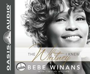 The Whitney I Knew by Tim Willard, Bebe Winans