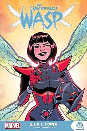 The Unstoppable Wasp: G.I.R.L. Power by Jeremy Whitley, Elsa Charretier