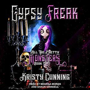 Gypsy Freak by Kristy Cunning