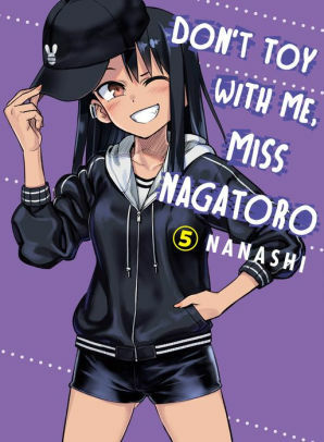 Don't Toy With Me, Miss Nagatoro, Vol. 5 by nanashi