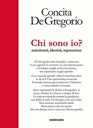 Chi sono io?: Autoritratti, identità, reputazione by Concita De Gregorio