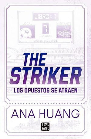 The striker by Ana Huang