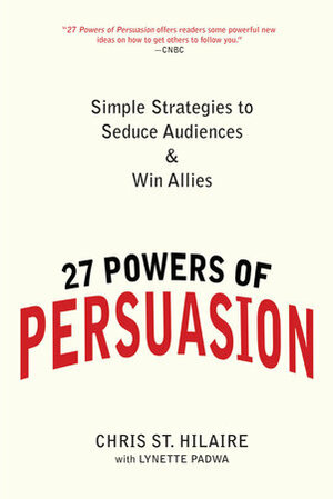 27 Powers of Persuasion by Chris St. Hilaire