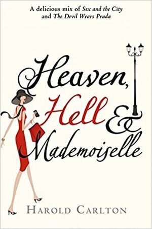Heaven, Hell and Mademoiselle by Harold Carlton