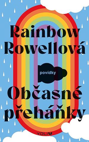 Občasné přeháňky: povídky by Rainbow Rowell