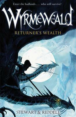 Wyrmeweald: Returner's Wealth by Paul Stewart, Chris Riddell