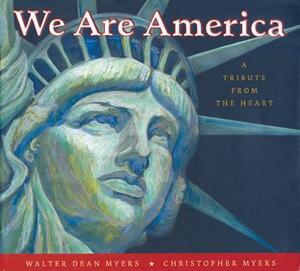 We Are America (1 Paperback/1 CD): A Tribute from the Heart by Walter Dean Myers