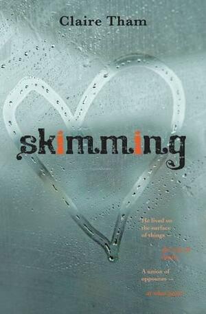 Skimming. by Claire Tham by Claire Tham