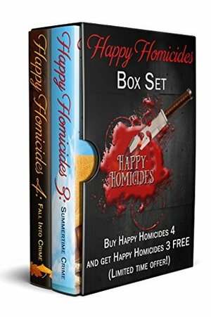 Happy Homicides Box Set: Happy Homicides 3: Summertime Crime and Happy Homicides 4: Fall Into Crime by Carole W. Price, Linda Gordon Hengerer, Lesley A. Diehl, Joanna Campbell Slan, Anna Celeste Burke, Maggie Toussaint, Nancy Jill Thames, Teresa Trent, Randy Rawls