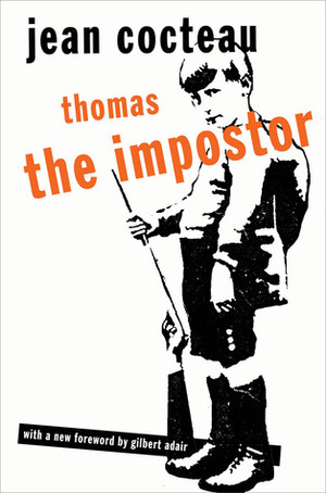 Thomas the Impostor by Gilbert Adair, Jean Cocteau