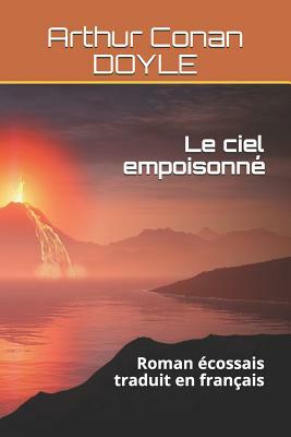 Le Ciel Empoisonn by Arthur Conan Doyle