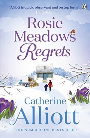 Rosie Meadows Regrets... by Catherine Alliott