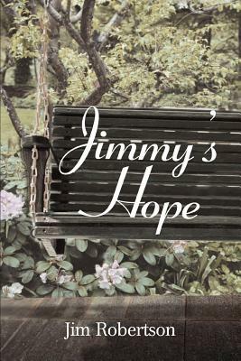 Jimmy's Hope by Jim Robertson