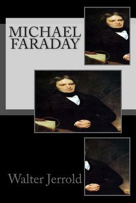 Michael Faraday by Walter Jerrold