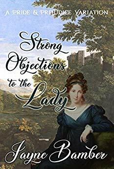 Strong Objections to the Lady by Jayne Bamber