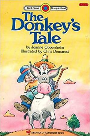 The Donkey's Tale by Joanne Oppenheim