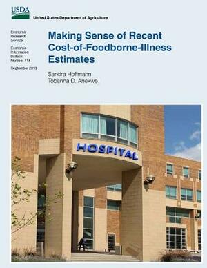 Making Sense of Recent Cost-of-Foodborne-Illness Estimates by Tobenna D. Anekwe, Sandra Hoffmann