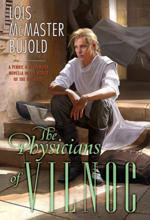 The Physicians of Vilnoc by Lois McMaster Bujold