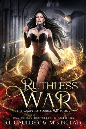 Ruthless War by M. Sinclair, R.L. Caulder