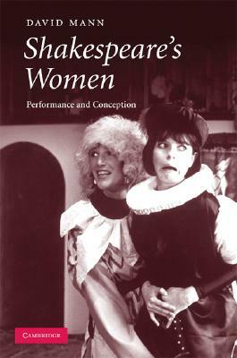 Shakespeare's Women by David Mann