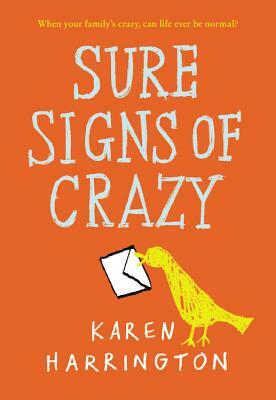 Sure Signs of Crazy by Karen Harrington