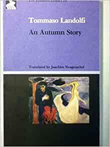 An Autumn Story by Tommaso Landolfi, Joachim Neugroschel