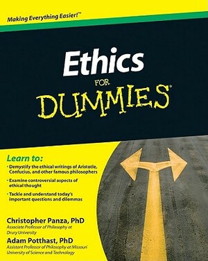 Ethics for Dummies by Adam Potthast, Christopher Panza