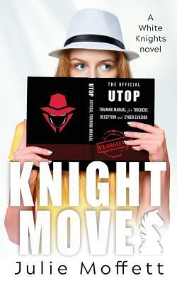 Knight Moves by Julie Moffett