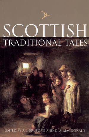 Scottish Traditional Tales by A.J. Bruford, D.A. MacDonald