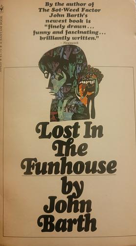 Lost in the Funhouse by John Barth