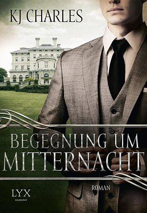 Begegnung um Mitternacht: Roman by KJ Charles