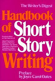 The Writer's Digest Handbook of Short Story Writing by Frank A. Dickson