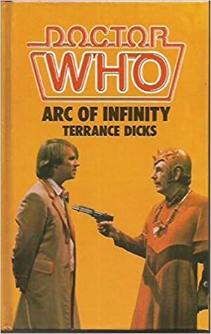 Doctor Who: Arc of Infinity by Terrance Dicks