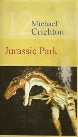 Jurassic Park by Michael Crichton