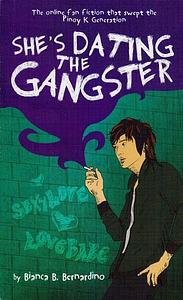 She's Dating the Gangster by Bianca B. Bernardino, Boizei Malicdem