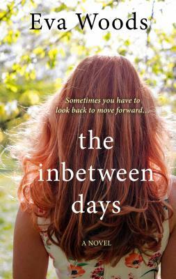 The Inbetween Days by Eva Woods