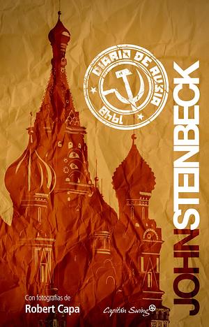 Diario de Rusia by John Steinbeck, Maria Perez Martin, Robert Capa, Scott Simkins, Brian Railsback